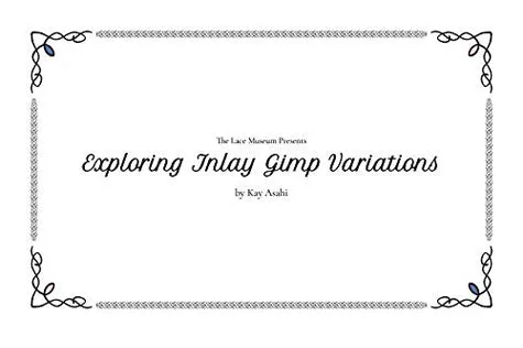 Exploring Inlay Gimp Variations